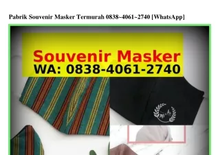 Pabrik Souvenir Masker Termurah 08ᣮ8·Կ0Ϭ1·ᒿ7Կ0[WhatsApp]