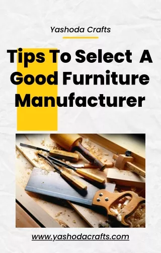 37 Tips To Select  A Good Furniture Manufacturer