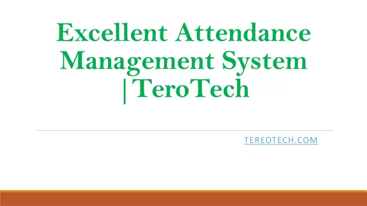 excellent attendance management system terotech