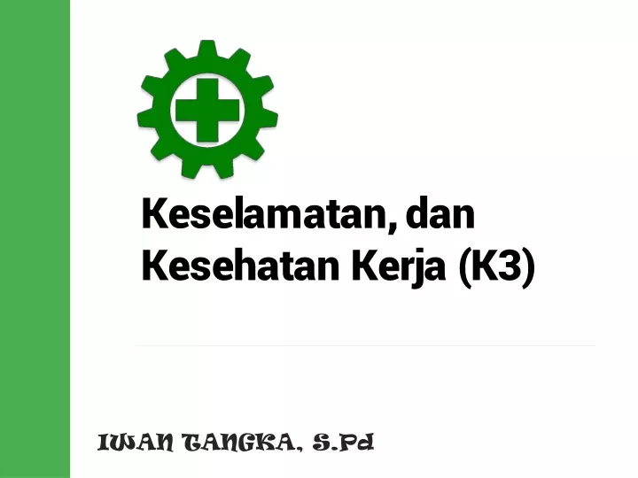 keselamatan dan kesehatan kerja k3