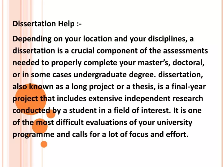 dissertation help depending on your location