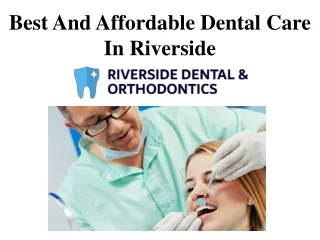 Best And Affordable Dental Care In Riverside