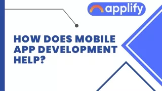 How does mobile app development Help