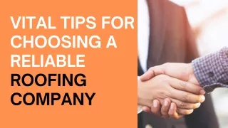 Vital Tips for Choosing a Reliable Roofing Company