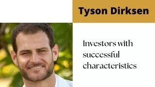 A Master's degree in Real Estate Investment is held by Tyson Dirksen