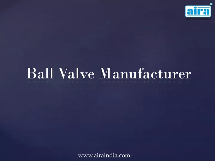 ball valve manufacturer