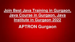 Join Best Java Training in Gurgaon, Java Course in Gurgaon, Java Institute in Gurgaon 2022