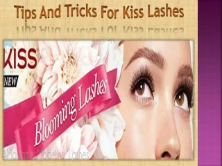 tips and tricks for kiss lashes
