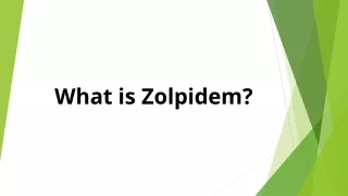 What is Zolpidem