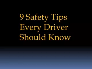 9 safty driving tips every driver should know