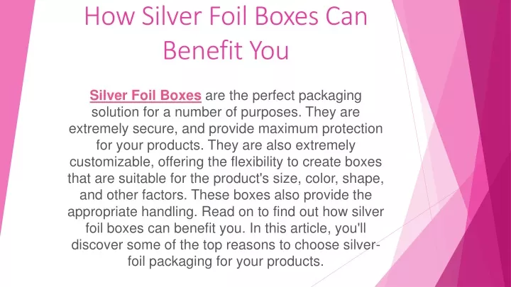 how silver foil boxes can benefit you