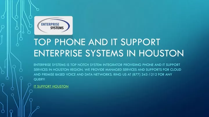 top phone and it support enterprise systems in houston