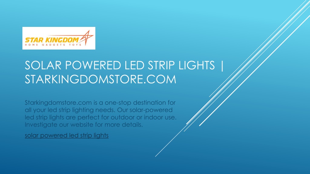 PPT - Solar Powered Led Strip Lights | Starkingdomstore.com PowerPoint ...