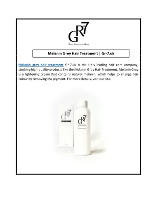 Melanin Grey Hair Treatment | Gr-7.uk