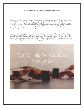 Frankie Ordoubadi - Tips To Help Perfect Video Production