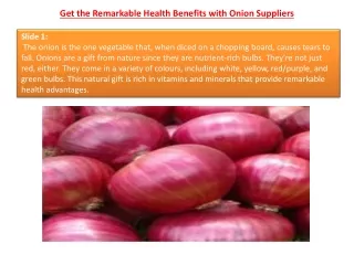 Get the Remarkable Health Benefits with Onion Suppliers