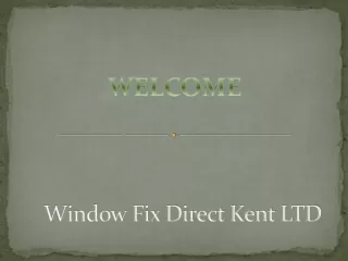 window fix direct kent ltd