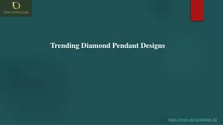 Trending Diamond Pendant Designs