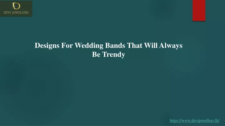 designs for wedding bands that will always