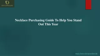 Necklace Purchasing Guide To Help You Stand Out This Year