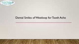Dental Smiles of Westloop for Tooth Ache