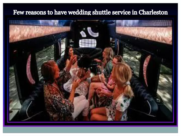 few reasons to have wedding shuttle service