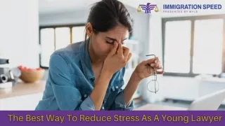 The Best Way To Reduce Stress As A Young Lawyer