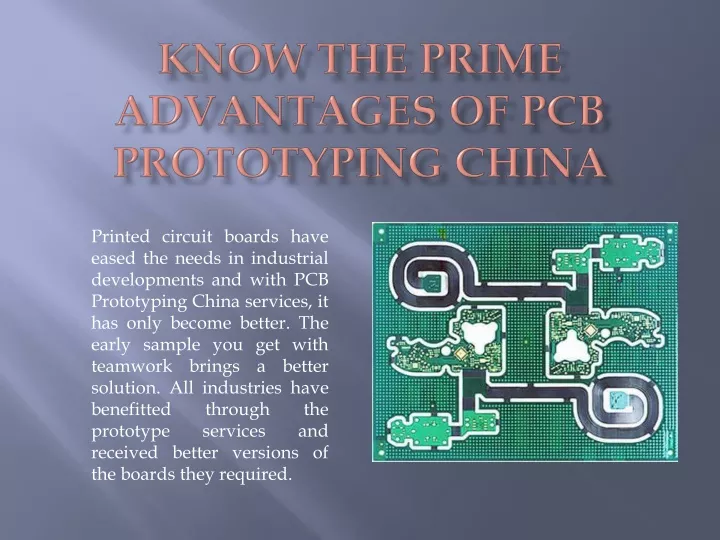 know the prime advantages of pcb prototyping china