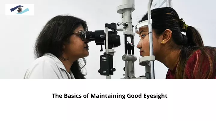 the basics of maintaining good eyesight