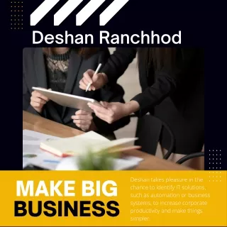 Deshan Ranchhod make big business