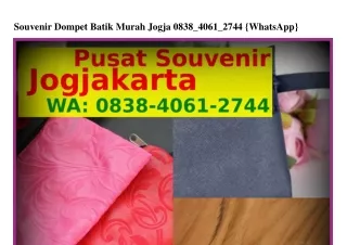 Souvenir Dompet Batik Murah Jogja Ô8З8.ㄐÔϬ1.2ᜪㄐㄐ{WhatsApp}