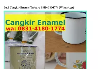 Jual Cangkir Enamel Terbaru 0831~Ꮞ180~177Ꮞ(WA)