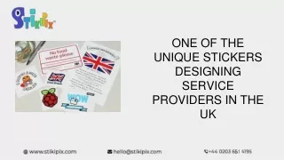 ONE OF THE UNIQUE STICKERS DESIGNING SERVICE PROVIDERS IN THE UK