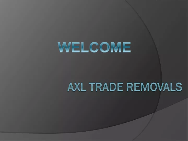 axl trade removals