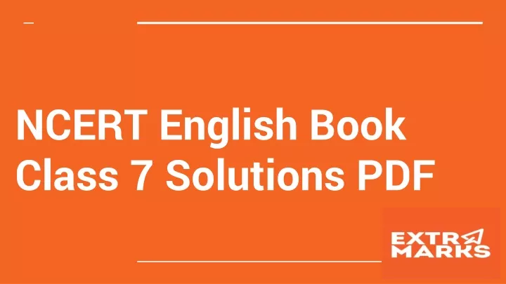 ncert english book class 7 solutions pdf