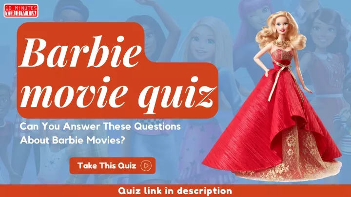 barbie movie quiz can you answer these questions