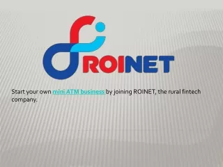 start your own mini atm business by joining roinet the rural fintech company
