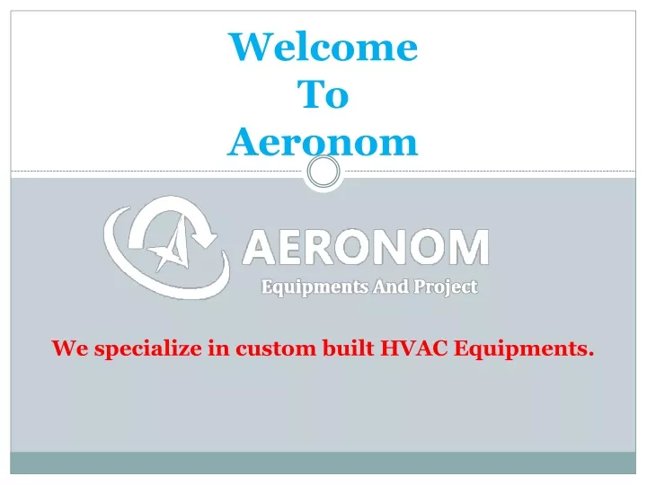 welcome to aeronom we specialize in custom built hvac equipments