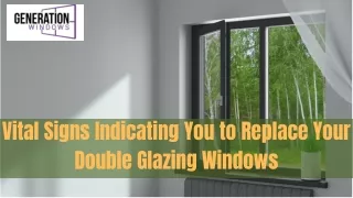 Vital Signs Indicating You to Replace Your Double Glazing Windows