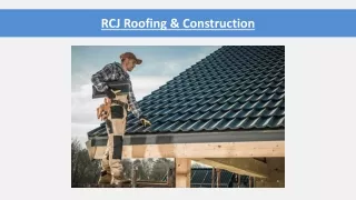 rcj roofing construction