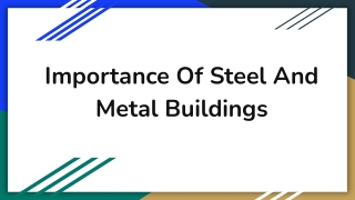 importance of steel and metal buildings