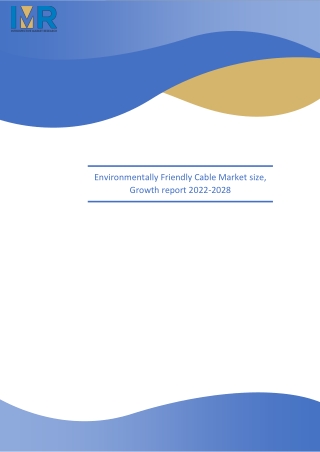 Environmentally Friendly Cable Market size, Growth report 2022-2028