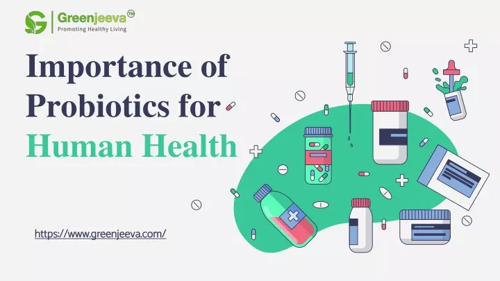 importance of probiotics for human health