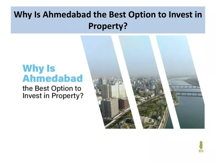 why is ahmedabad the best option to invest in property