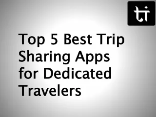 Top 5 Best Trip Sharing apps