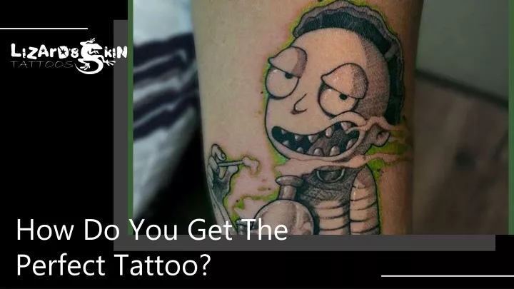 how do you get the perfect tattoo