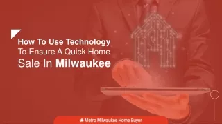 How To Use Technology To Sell A House Fast In Milwaukee