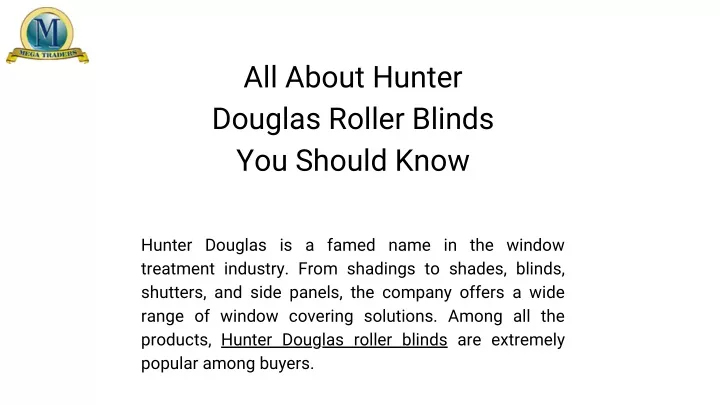 all about hunter douglas roller blinds you should