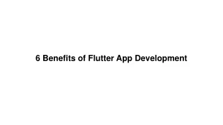 6 benefits of flutter app development