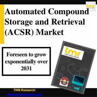 automated compound storage and retrieval acsr market
